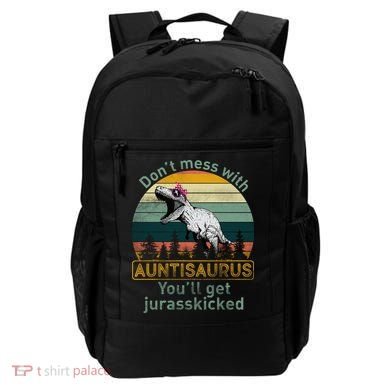 Don't Mess WIth Auntisaurus Backpack
