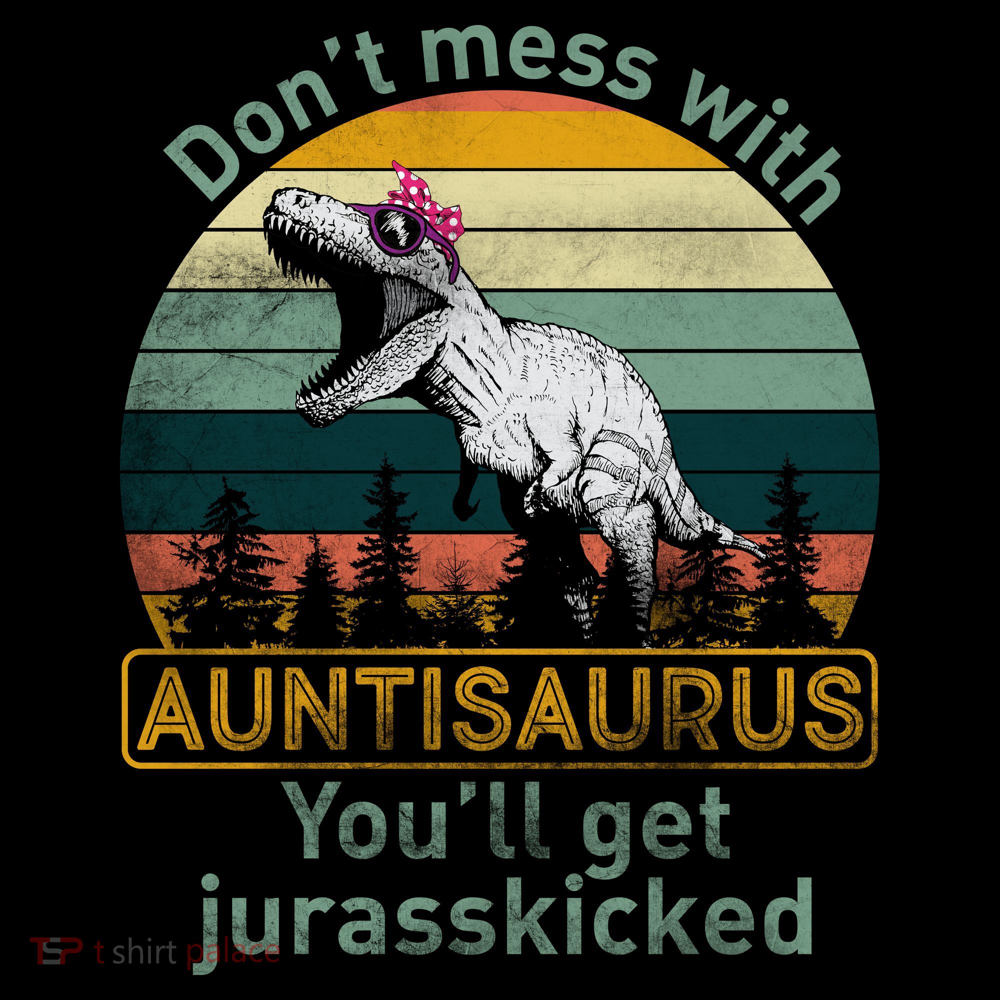 Don't Mess WIth Auntisaurus Backpack