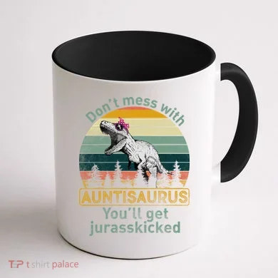 Don't Mess WIth Auntisaurus Coffee Mug back