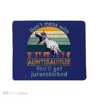 Don't Mess WIth Auntisaurus Mousepad thumb 0