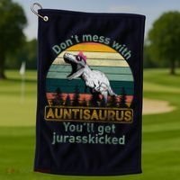 Don't Mess WIth Auntisaurus Golf Towel thumb 1
