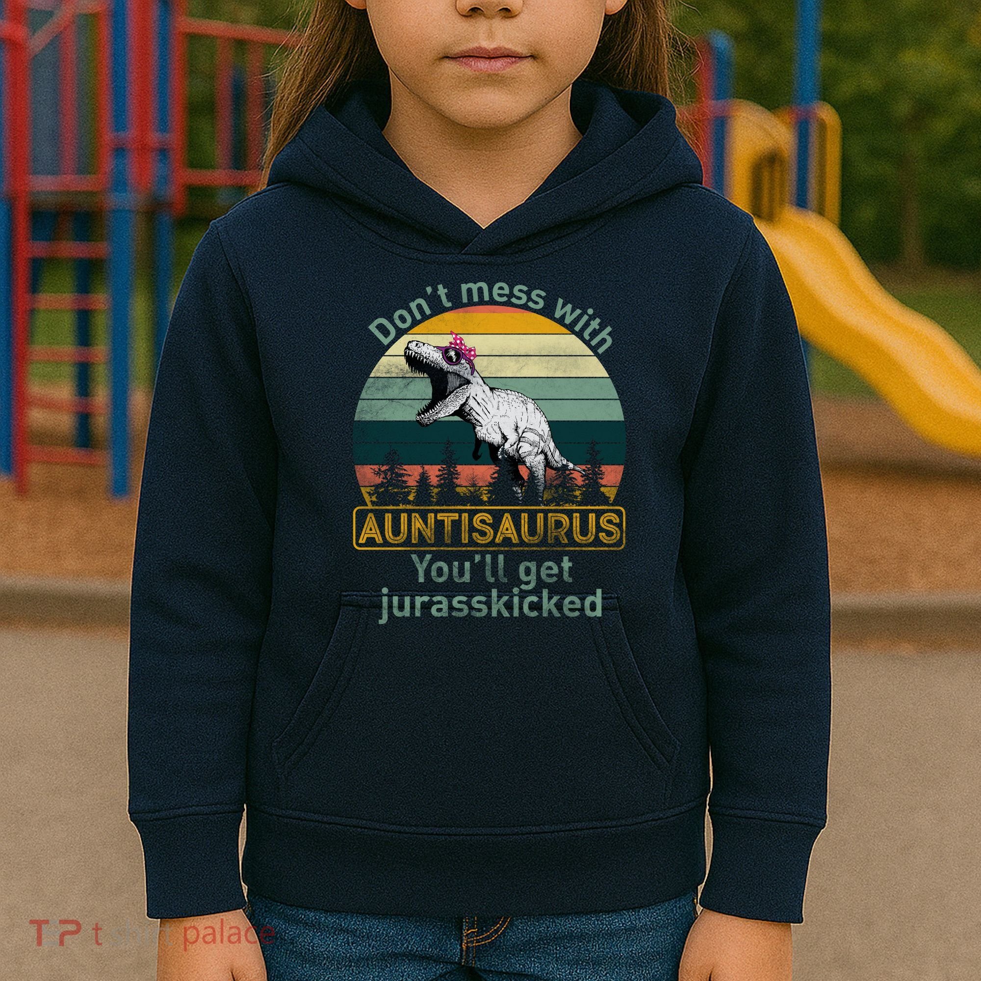 Don't Mess WIth Auntisaurus Kids Hoodie