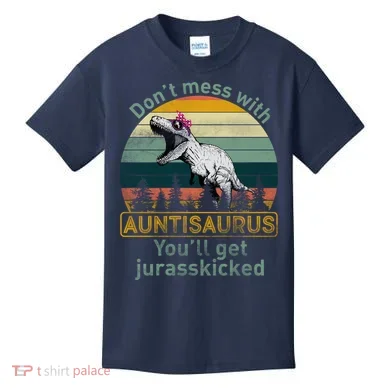 Don't Mess WIth Auntisaurus Kids T-Shirt