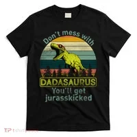 Don't Mess With Dadasaurus T-Shirt thumb 0