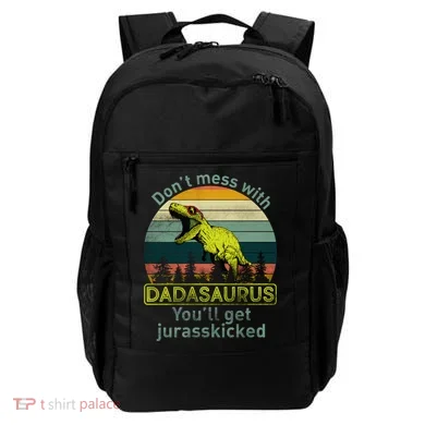 Don't Mess With Dadasaurus Backpack