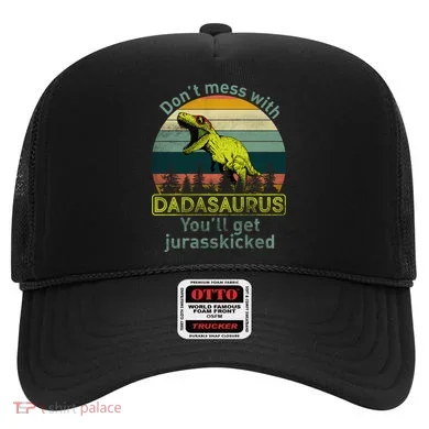 Don't Mess With Dadasaurus Hat