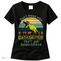 Don't Mess With Dadasaurus Women's T-Shirt thumb 0