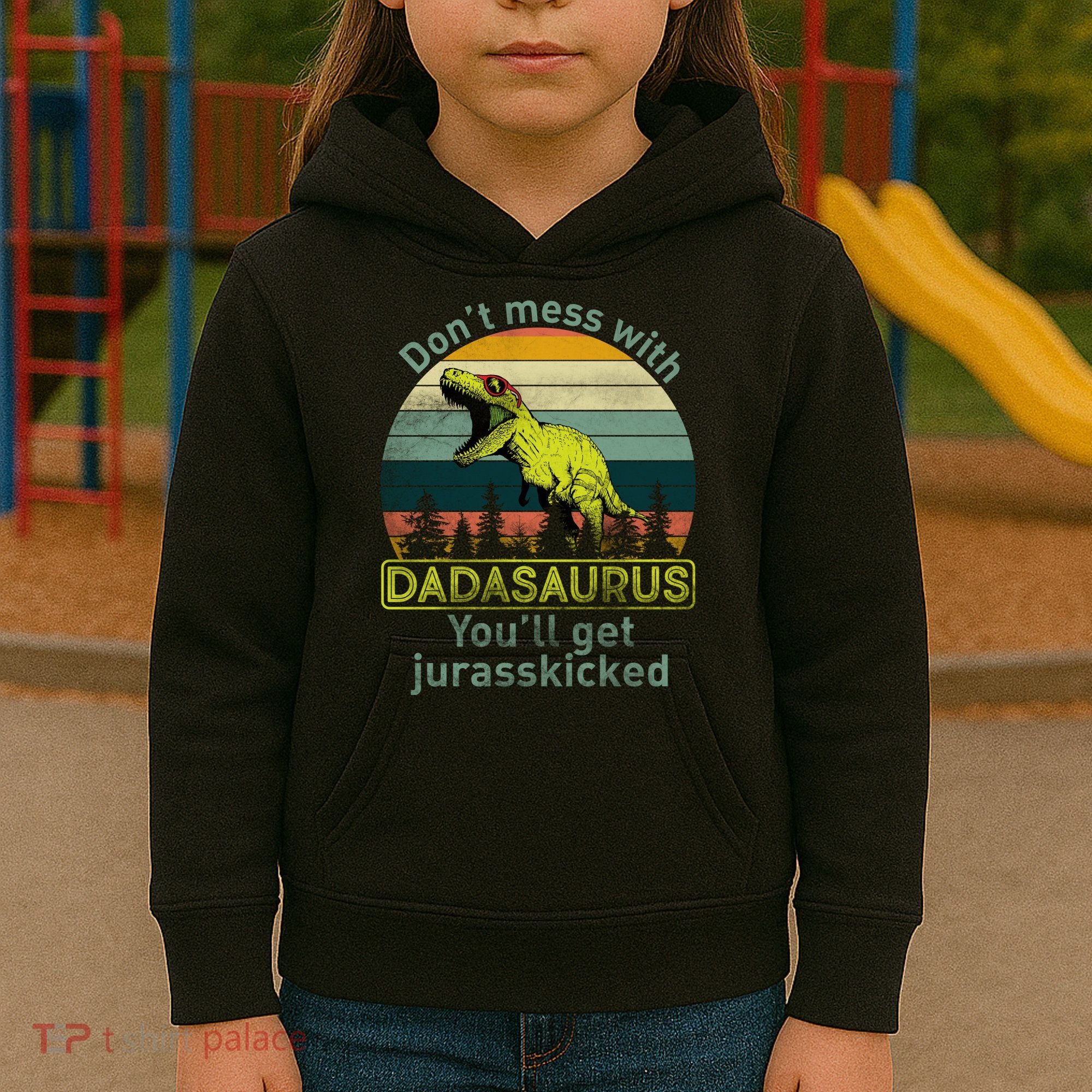 Don't Mess With Dadasaurus Kids Hoodie
