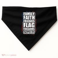 Don't Mess With Family Faith Friends Flag Firearms USA-Made Doggie Bandana thumb 0