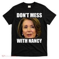 Don't Mess With Mama Nancy Pelosi T-Shirt thumb 0