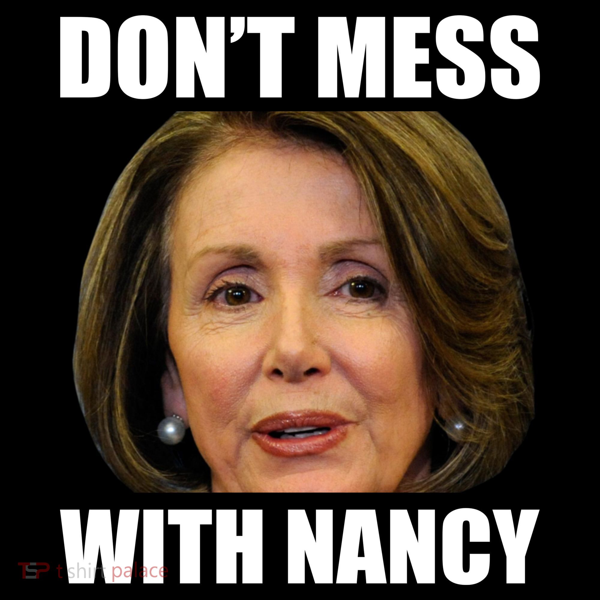 Don't Mess With Mama Nancy Pelosi Women's Hoodie
