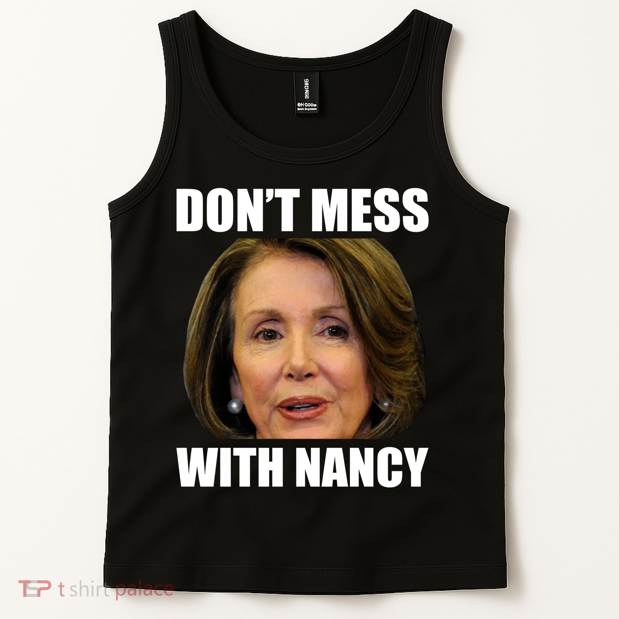 Don't Mess With Mama Nancy Pelosi Tank Top