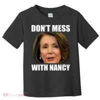 Don't Mess With Mama Nancy Pelosi Toddler T-Shirt thumb 0