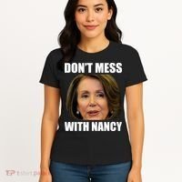 Don't Mess With Mama Nancy Pelosi Women's T-Shirt thumb 4