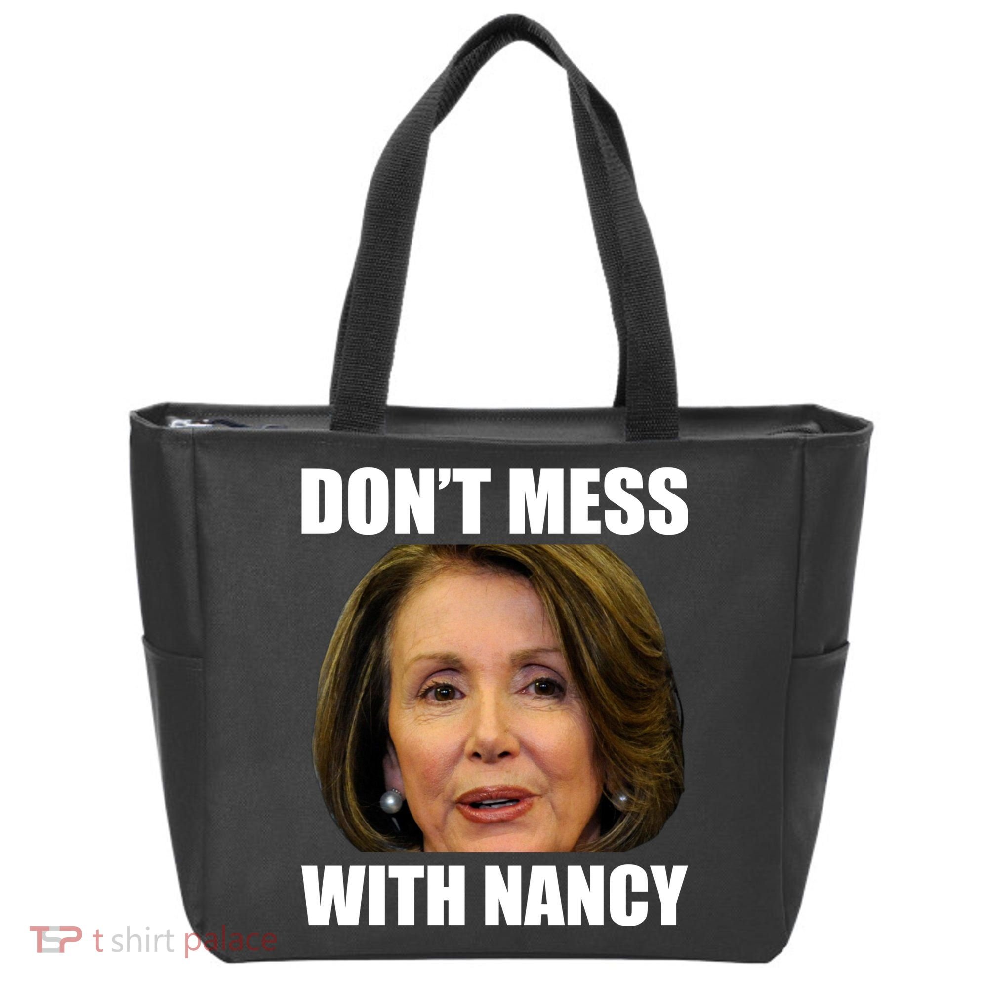 Don't Mess With Mama Nancy Pelosi Tote Bag
