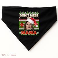 Don't Mess With Mama Pelosi Ugly Christmas Sweater USA-Made Doggie Bandana thumb 0