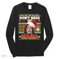 Don't Mess With Mama Pelosi Ugly Christmas Sweater Long Sleeve Shirt thumb 0
