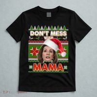 Don't Mess With Mama Pelosi Ugly Christmas Sweater T-Shirt thumb 5