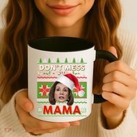 Don't Mess With Mama Pelosi Ugly Christmas Sweater Coffee Mug thumb 3