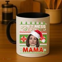 Don't Mess With Mama Pelosi Ugly Christmas Sweater Coffee Mug thumb 4
