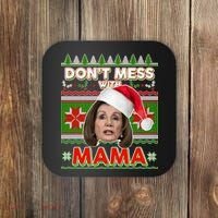 Don't Mess With Mama Pelosi Ugly Christmas Sweater Coaster thumb 0
