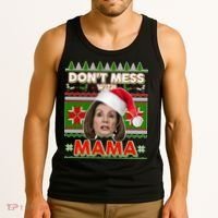 Don't Mess With Mama Pelosi Ugly Christmas Sweater Tank Top thumb 3