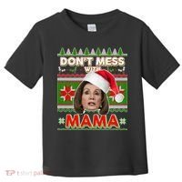 Don't Mess With Mama Pelosi Ugly Christmas Sweater Toddler T-Shirt thumb 0