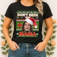 Don't Mess With Mama Pelosi Ugly Christmas Sweater Women's T-Shirt thumb 2