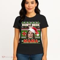 Don't Mess With Mama Pelosi Ugly Christmas Sweater Women's T-Shirt thumb 4