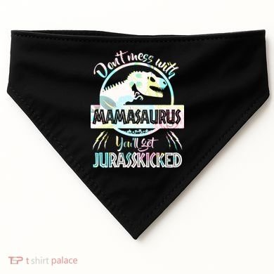 Don't Mess With Mamasaurus USA-Made Doggie Bandana