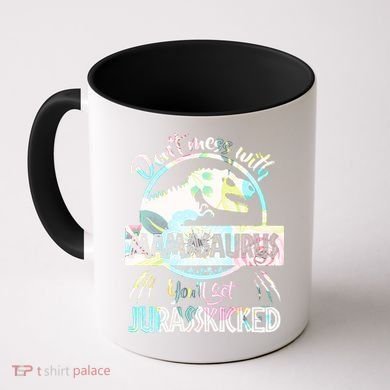 Don't Mess With Mamasaurus Coffee Mug