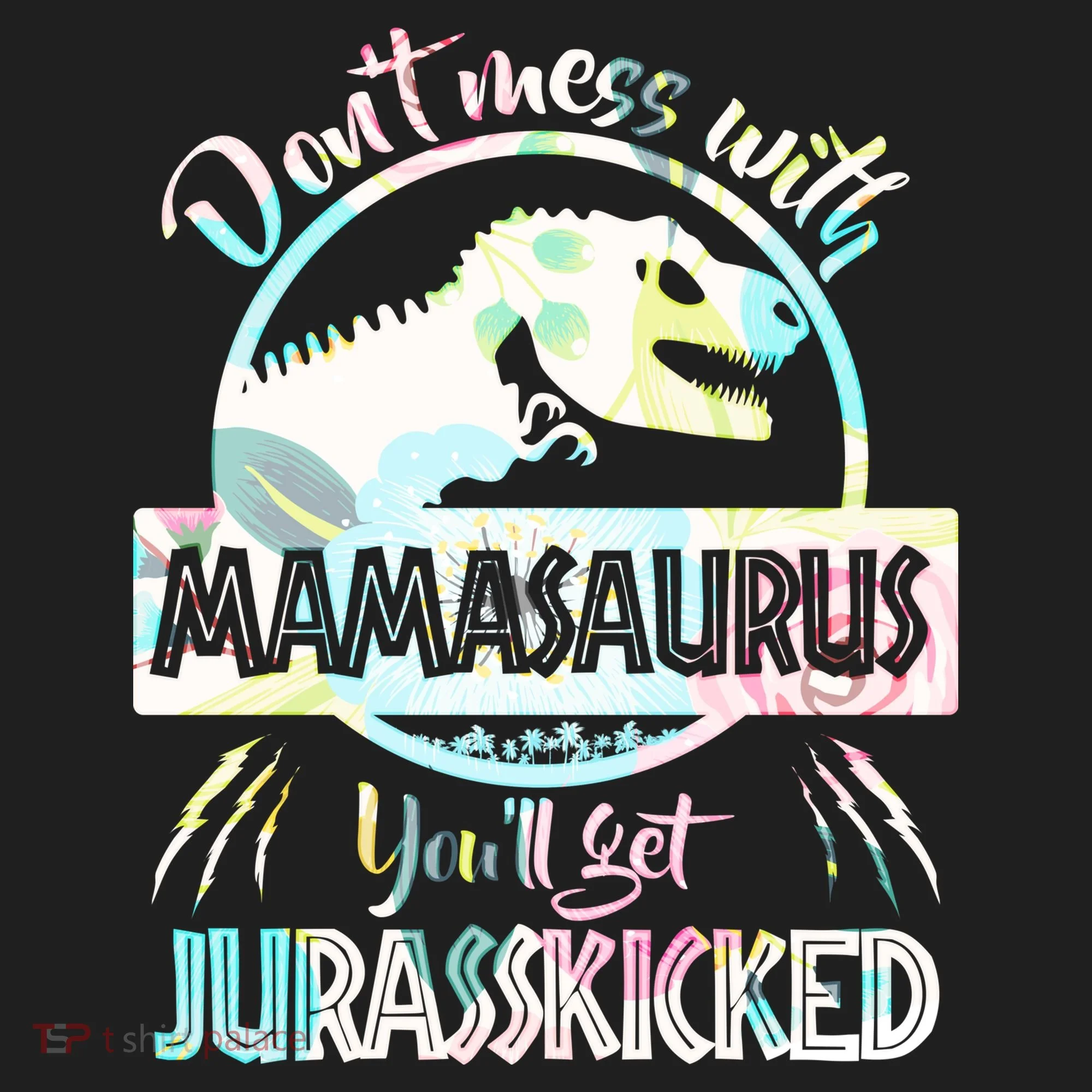 Don't Mess With Mamasaurus Hat