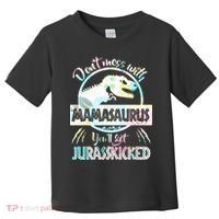 Don't Mess With Mamasaurus Toddler T-Shirt thumb 0
