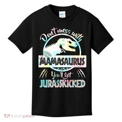 Don't Mess With Mamasaurus Kids T-Shirt