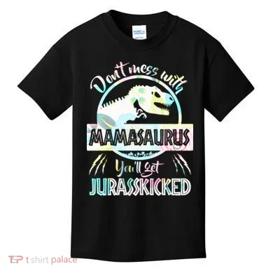 Don't Mess With Mamasaurus Kids T-Shirt
