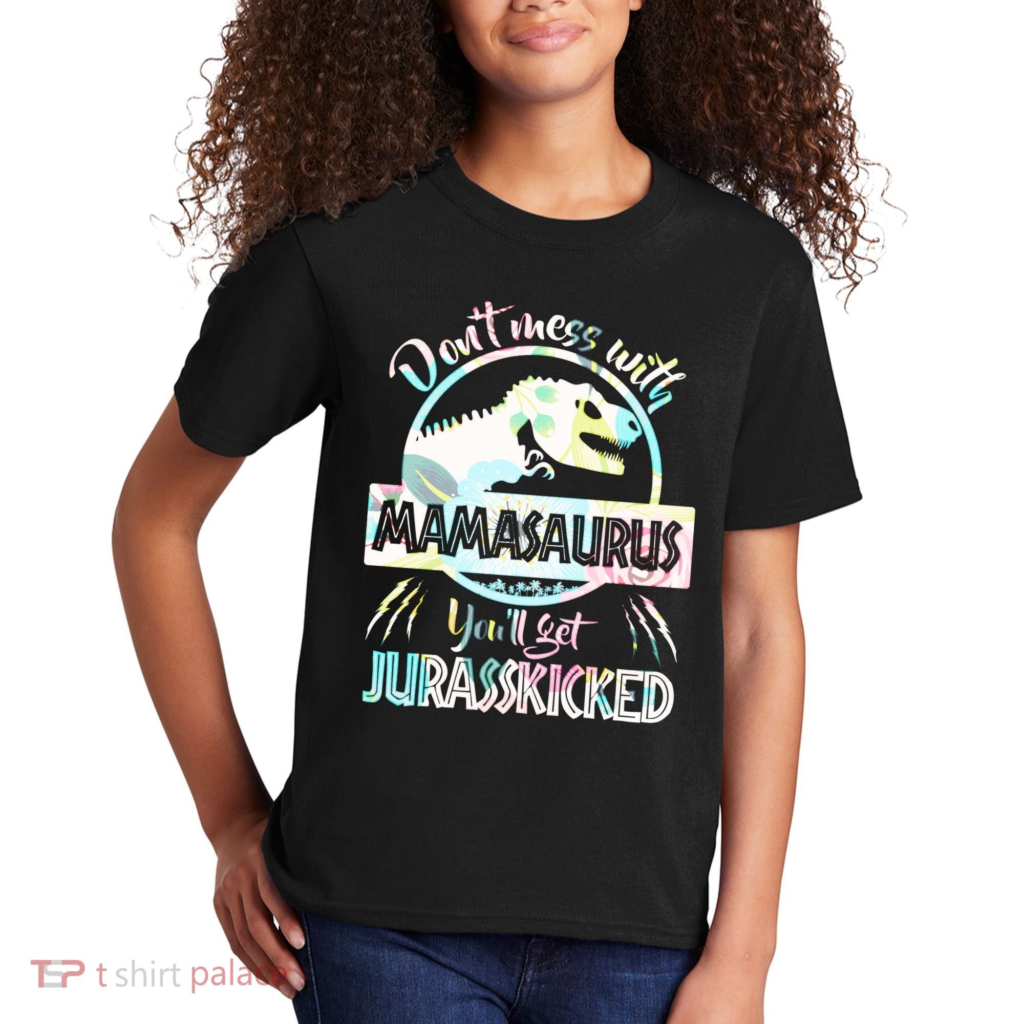 Don't Mess With Mamasaurus Kids T-Shirt