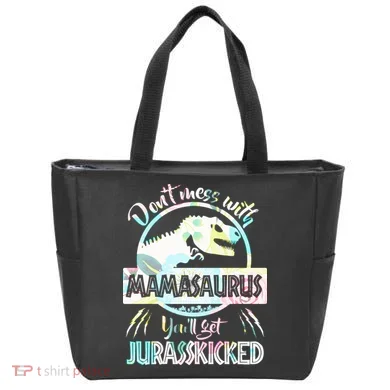 Don't Mess With Mamasaurus Tote Bag
