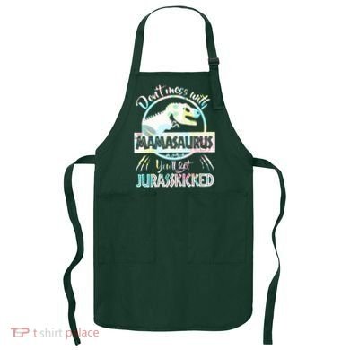 Don't Mess With Mamasaurus Apron