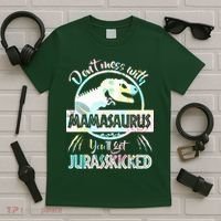 Don't Mess With Mamasaurus T-Shirt thumb 5