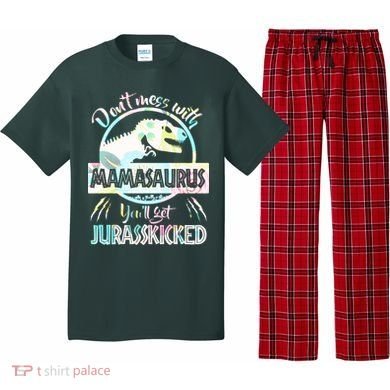 Don't Mess With Mamasaurus Pajama Set