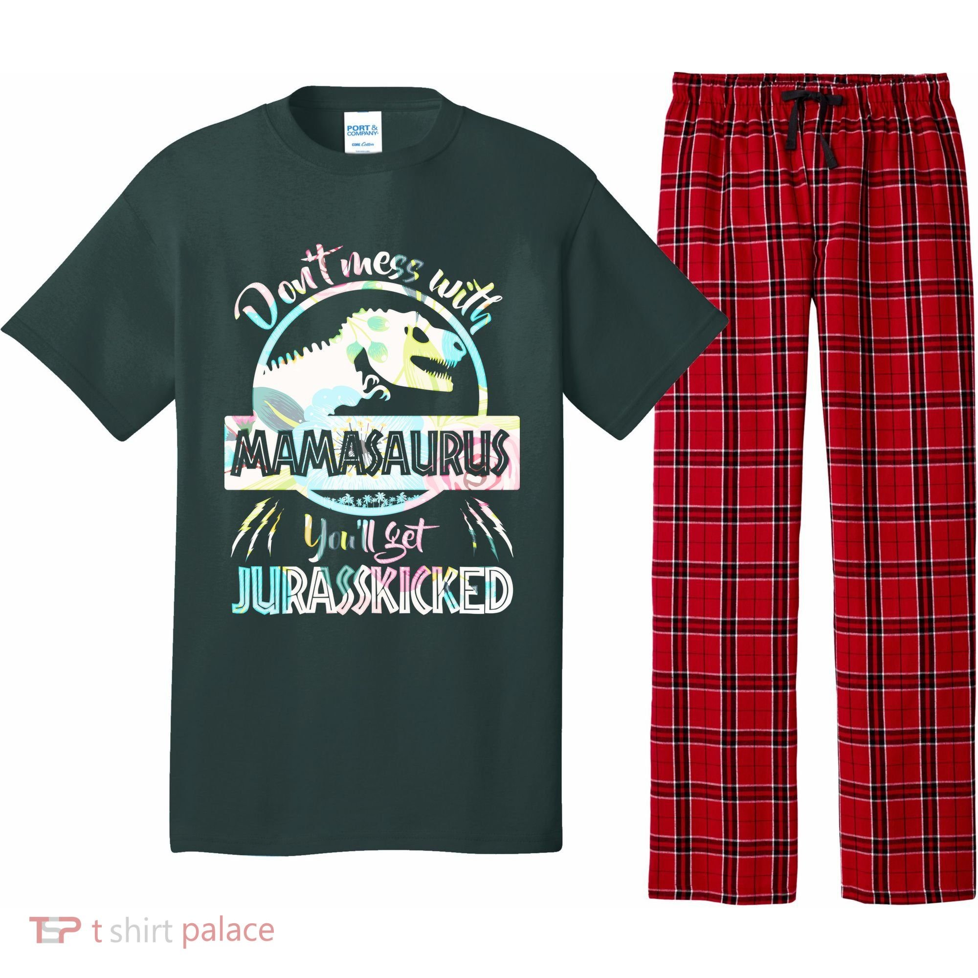 Don't Mess With Mamasaurus Pajama Set