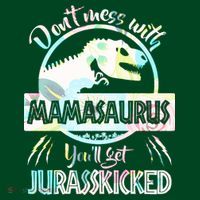 Don't Mess With Mamasaurus Mousepad thumb 1