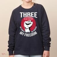 Don't Mess With Me Freedom Quote Women's Sweatshirt thumb 0