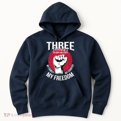Don't Mess With Me Freedom Quote Hoodie