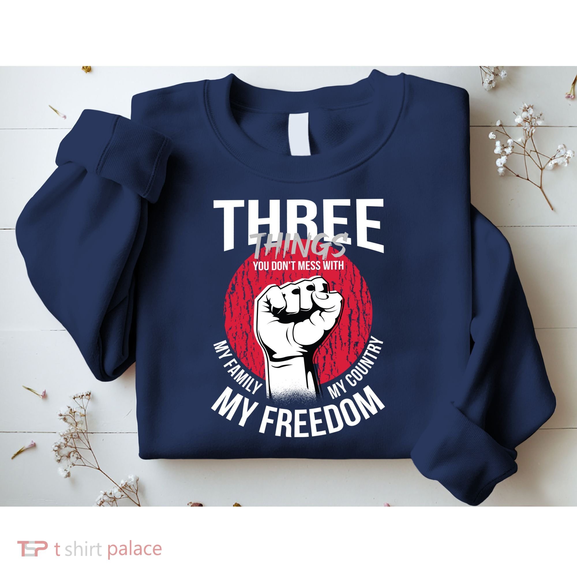 Don't Mess With Me Freedom Quote Sweatshirt