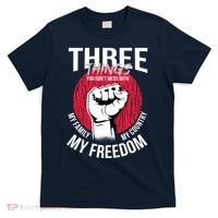 Don't Mess With Me Freedom Quote T-Shirt thumb 0