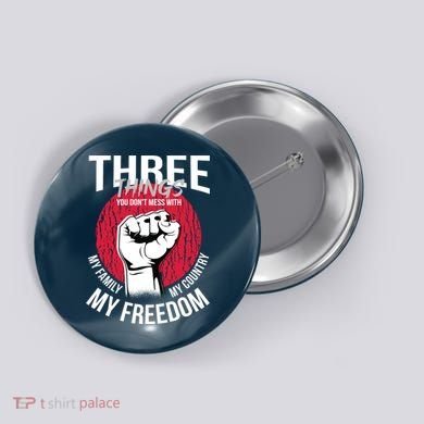 Don't Mess With Me Freedom Quote Button