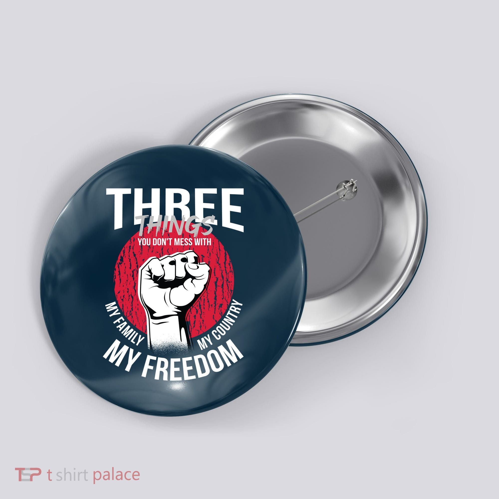 Don't Mess With Me Freedom Quote Button
