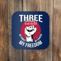 Don't Mess With Me Freedom Quote Coaster thumb 0