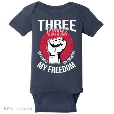 Don't Mess With Me Freedom Quote Baby Bodysuit